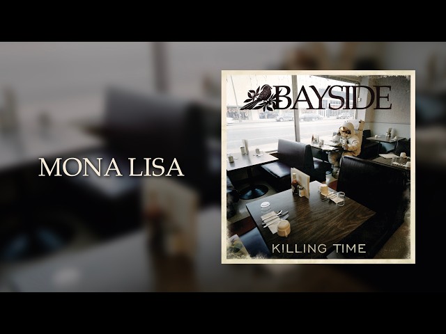 Bayside - Mona Lisa (Lyric Video)