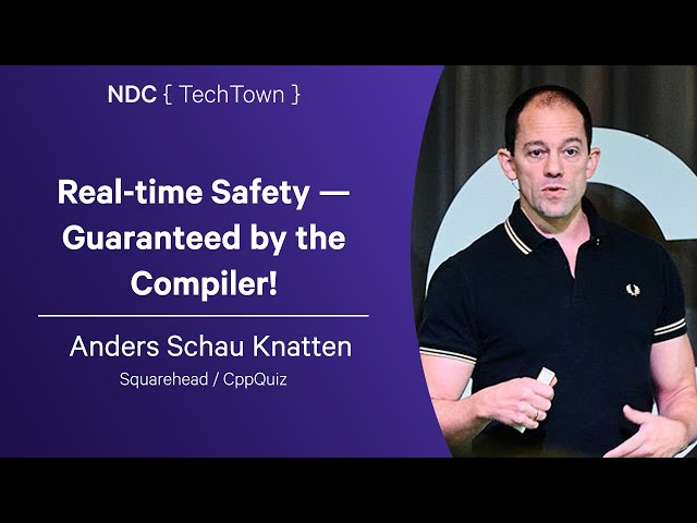 Real-time Safety — Guaranteed by the Compiler! - Anders Schau Knatten - NDC TechTown 2025