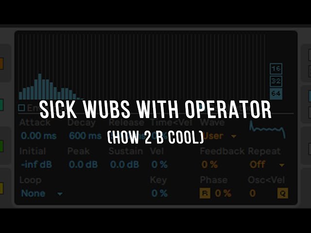 Sick Wubs With Operator