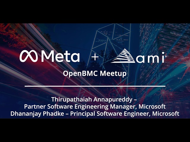AMI + Meta OpenBMC Meetup Session 3: Top Challenges in Heterogeneous Management