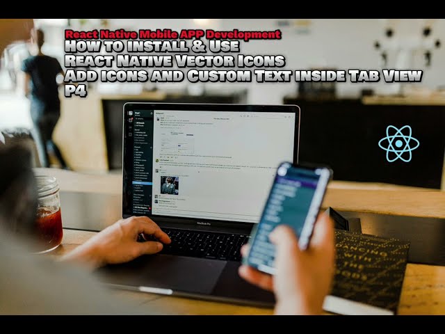 How to Install & Use React Native Vector Icons | Add Icons & Custom Text In Tab View | P4