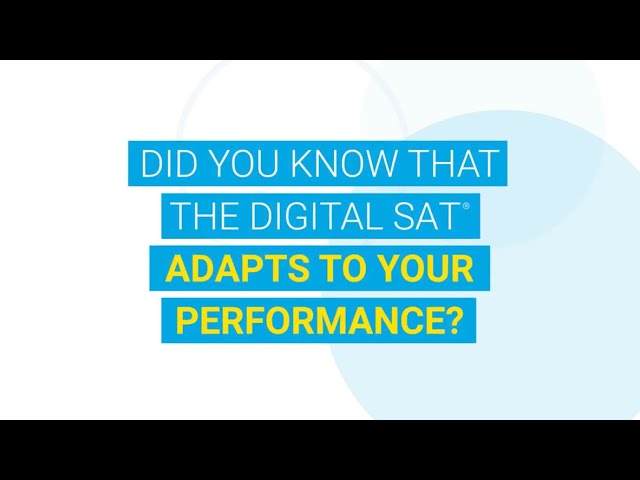 What is Digital SAT Adaptive Testing?