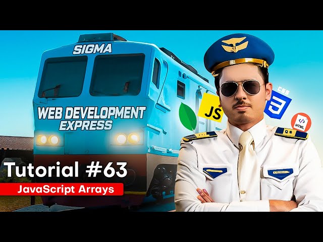 JavaScript Arrays | Sigma Web Development Course - Tutorial #63
