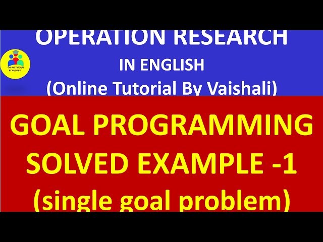 Goal Programming solved numerical problem in english|Single Goal Problem|Multicriteria decision prob