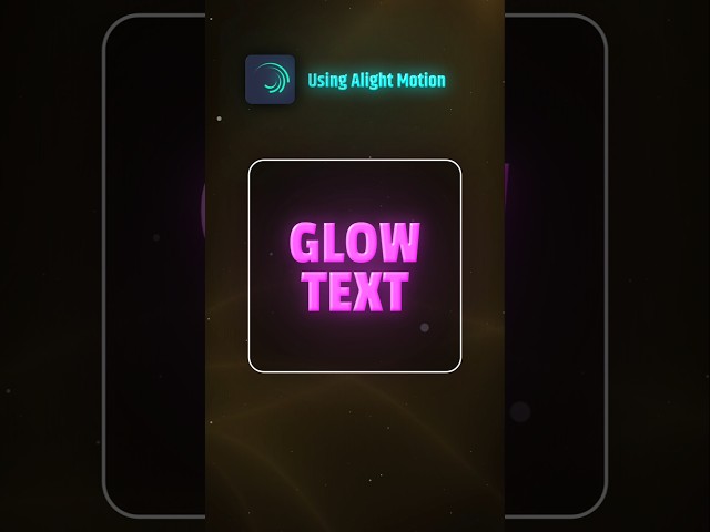 Glowing Text in Alight Motion 🔥 Easy Glow Effect Tutorial