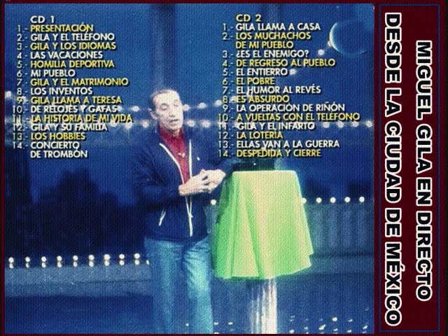 MIGUEL GILA  -  EN DIRECTO DESDE LA CIUDAD DE MÉXICO - HUMOR ESPAÑOL