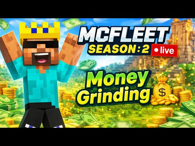 MCFLEET Season : 2 live 🛑 | Money Grinding 🤑 #mcfleet #gamerfleet #minecraft