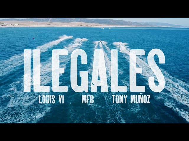 EL MFB X LOUIS VI - ILEGALES FT TONY MUÑOZ (Video Oficial)