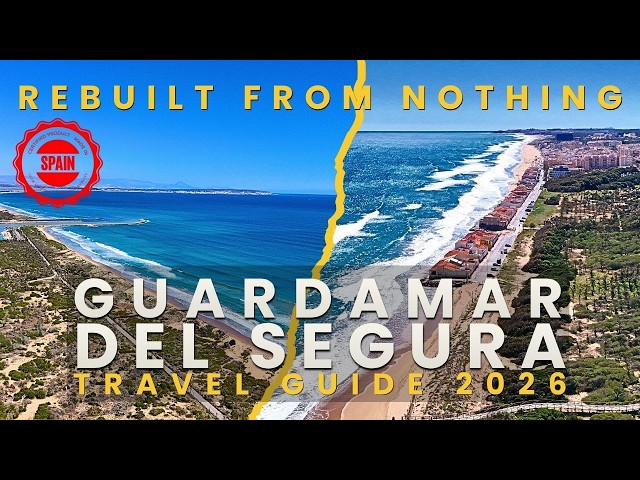 Guardamar Del Segura Travel Guide 2026: The Spanish Town Rebuilt From Nothing
