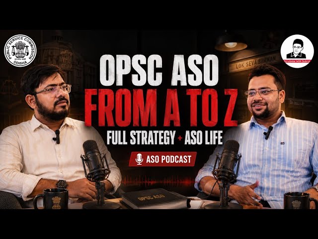 A PODCAST HOW TO CRACK OPSC ASO? Complete Strategy + Real ASO Life | OPSC ASO From A to Z.