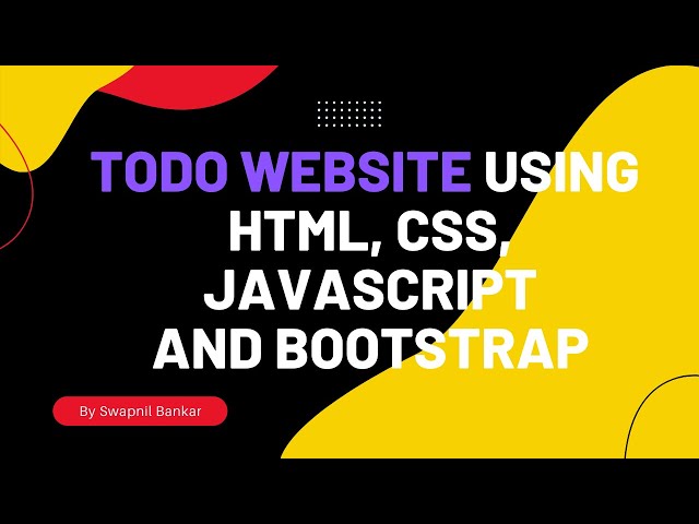Todo website using HTML, CSS , JavaScript and Bootstrap with Source Code