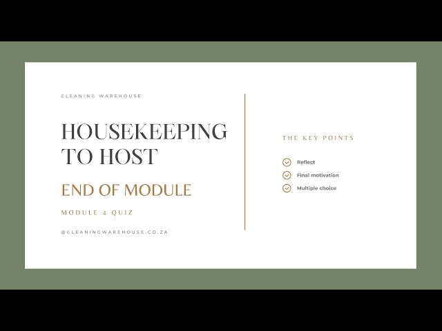 Housekeeping to Host, Module 4: Check - Quiz (Introduction)