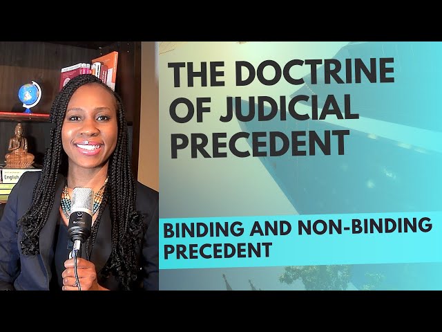 Binding Precedents and the Doctrine of Judicial precedent