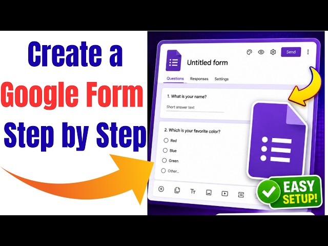 How to Create a Google Form Step by Step | Create Online Forms Using Google Forms