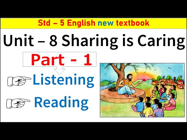 Std 5 unit 8 sharing is caring part 1 Listening||Reading