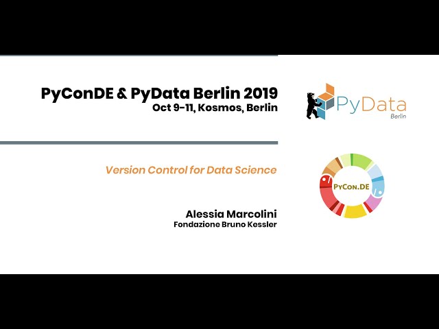 Alessia Marcolini: Version Control for Data Science | PyData Berlin 2019
