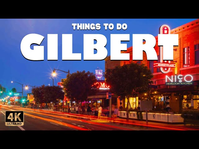 Gilbert (Arizona) ᐈ 10 Best Things to do | Places to Visit | Gilbert Travel Guide 4K