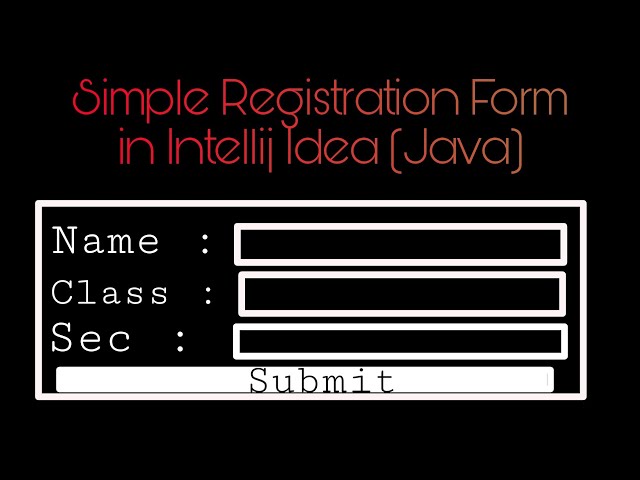 Creating a simple Registration Form in Intellij Idea | @TechTonicGamerZ