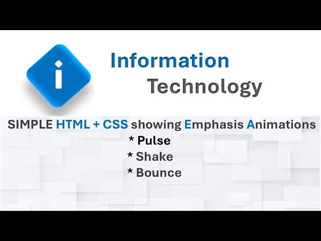 SIMPLE HTML + CSS showing Emphasis animations:1) Pulse, 2) Shake, 3) Bounce