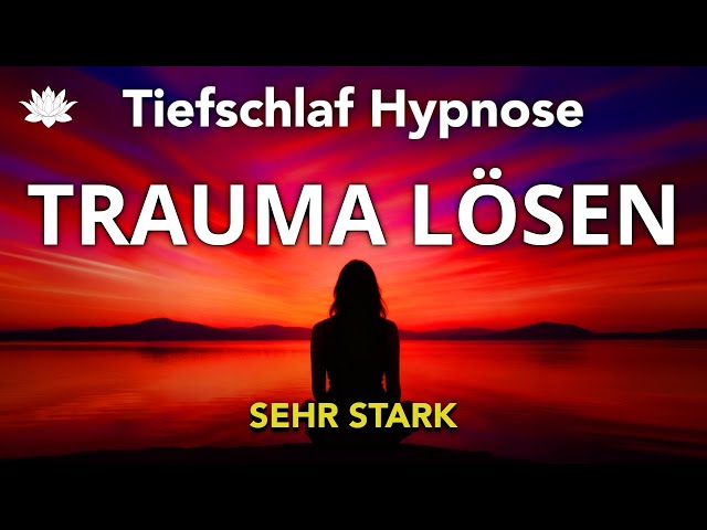 Tiefschlaf-Hypnose 😴 Trauma & Blockaden lösen (SEHR STARK!!)