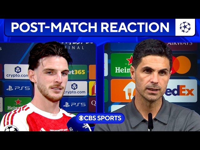 Rice & Arteta talk Arsenal losing the Champion League Final
