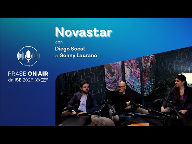 Parliamo delle novità ISE26 di Novastar e PixelHue con Sonny Laurano e Diego Socal