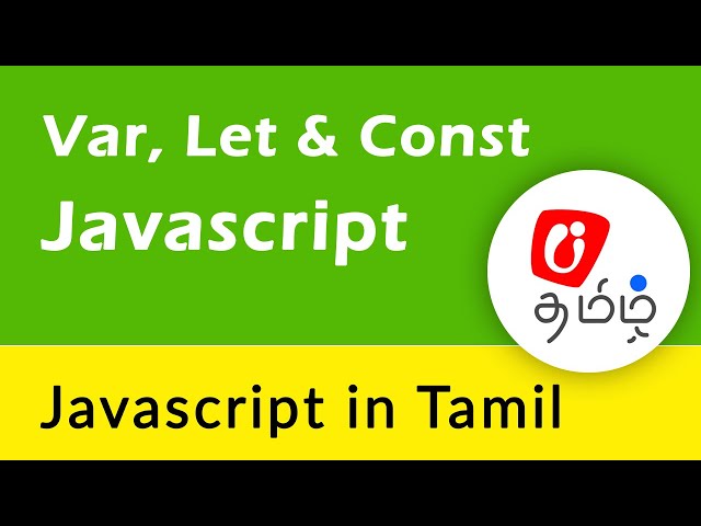 Javascript in Tamil - ES6 let and const
