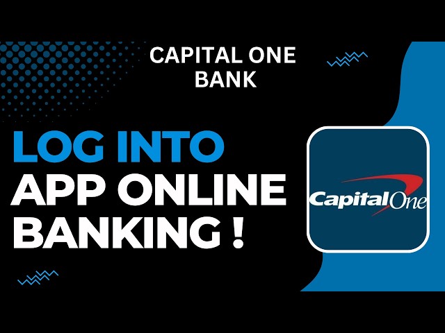 How to Log Into Capital One Bank Online Banking !