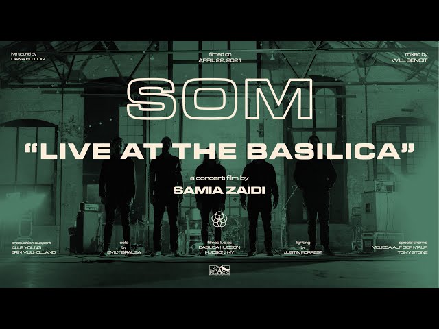 SOM - Live At The Basilica (Full Performance)