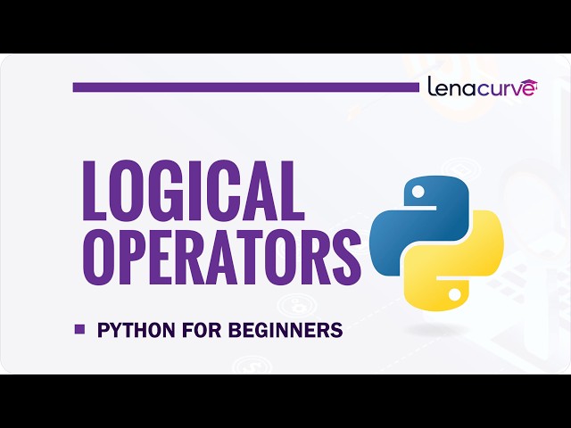 Logical Operators in Python (AND, OR, NOT) — Full Tutorial with Examples