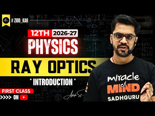 1st FREE Physics Class by Ashish Sir | Ray Optics Introduction | Class 12 Hindi Medium