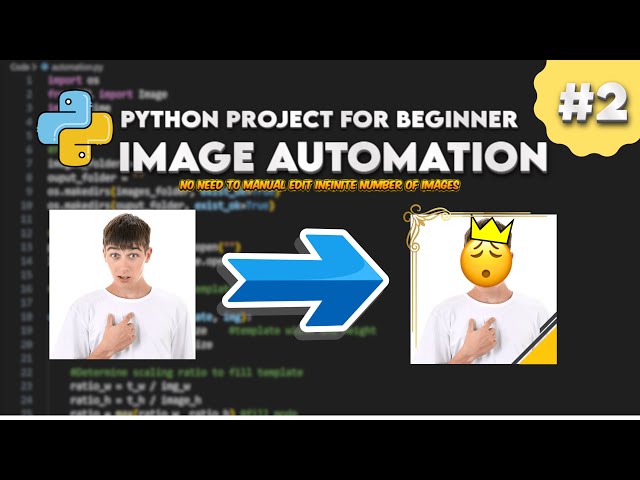 Image Automation Project in PYTHON! - TUTORIAL | Beginner Coding #2