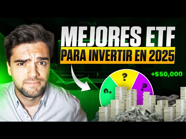 MEJORES ETFs 2025 👉 S&P 500, MSCI, Renta Fija, Oro, Plata, Dividendos y Emergentes