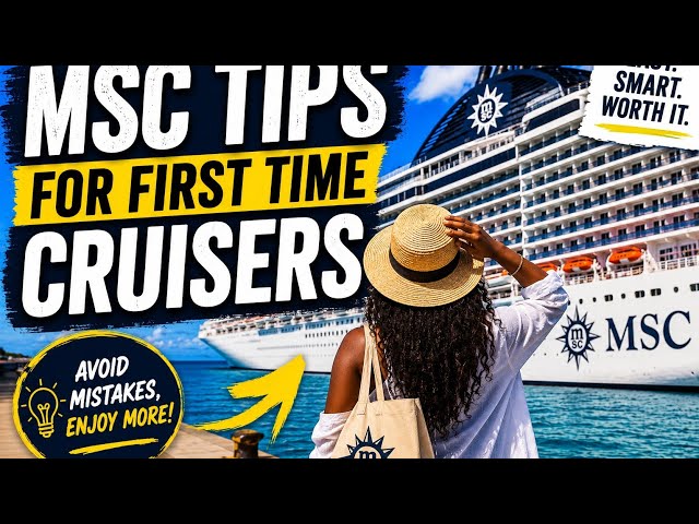 26 MSC Tips For First Time Cruisers