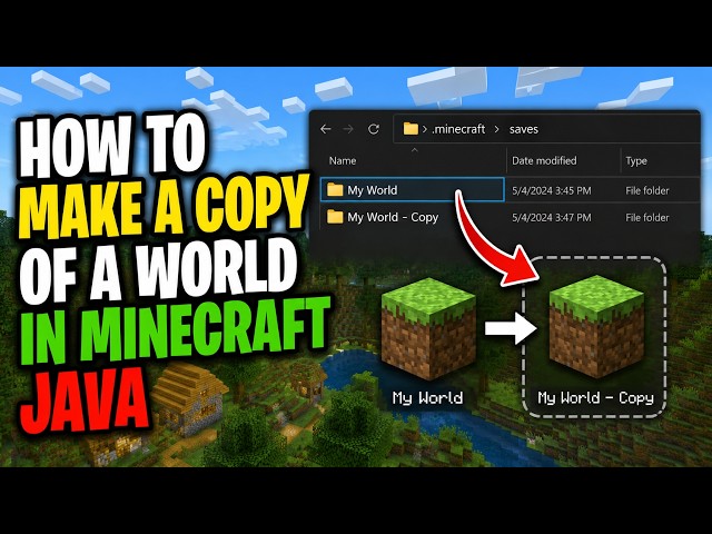 How To Make A Copy of a World in Minecraft Java – Full Guide