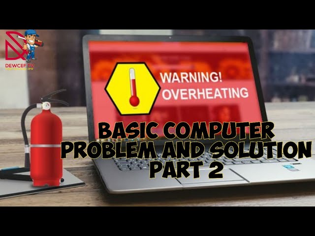 BASIC COMPUTER PROBLEM AND SOLUTIONS (Part 2)