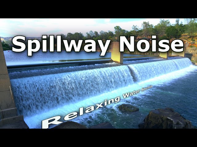 Spillway Noise A Relaxing Ambient Rush of Water Sounds