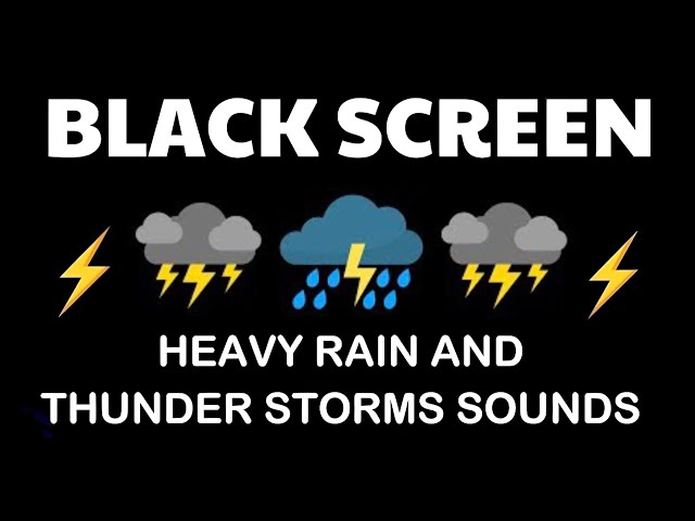 HEAVY RAIN & THUNDERSTORM SOUNDS FOR SLEEP BLACK SCREEN - RELAX, STUDY, INSOMNIA RELIEF