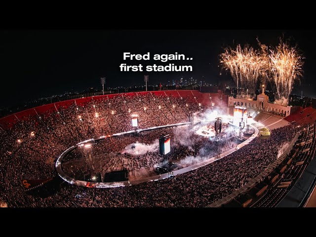 Fred again.. first stadium [Los Angeles Memorial Coliseum]
