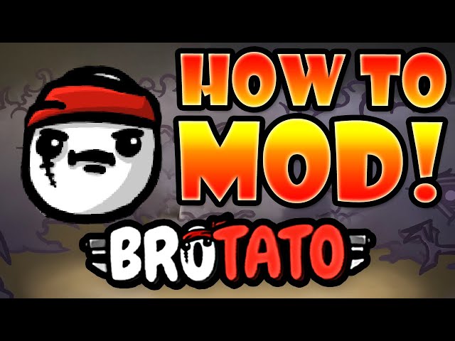How To Mod Brotato!