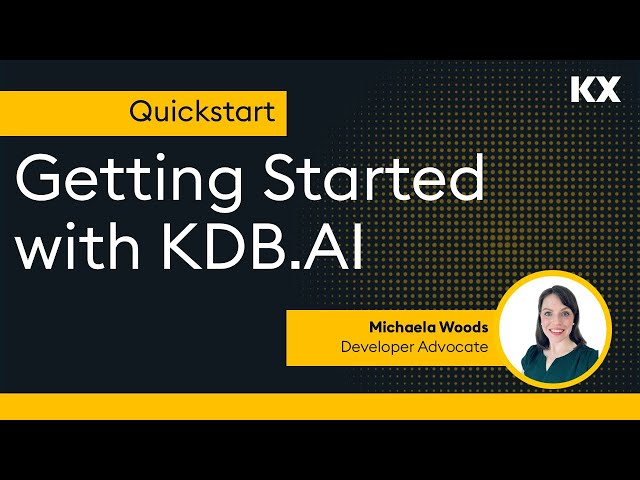 Quickstart Introduction to KDB.AI Vector Database