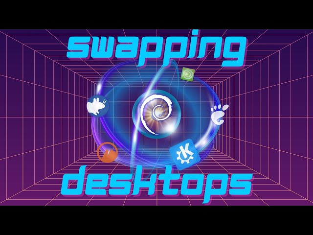 Change Your Desktop Environment in Debian – Complete Guide