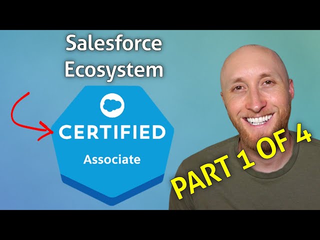 (1/4) Salesforce Associate Exam: Salesforce Ecosystem