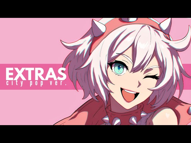 EXTRAS (City Pop Cover)「Guilty Gear -Strive-」/ ver.jen