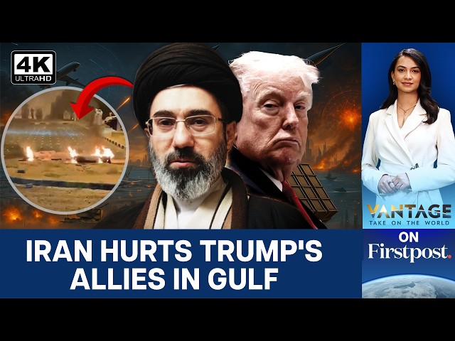 Trump Wants to Meet Khamenei After Iran Attacks on Kuwait, Bahrain | Vantage on Firstpost | 4K