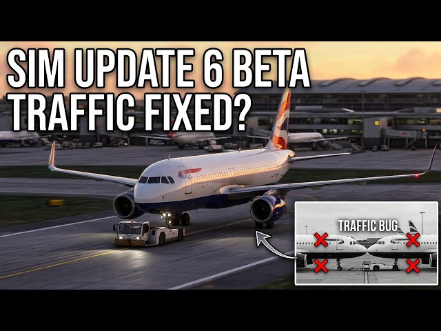 Did Sim Update 6 finally fix the MSFS 2024 live traffic pushback bug?