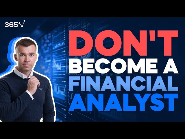 Top 5 Reasons Not to Become a Financial Analyst (2025)