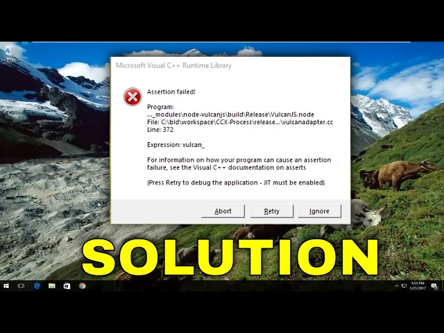 How to Solve Microsoft Visual C++ Runtime Error