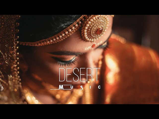 Desert Music - Ethnic & Deep House Mix 2023 [Vol.34]