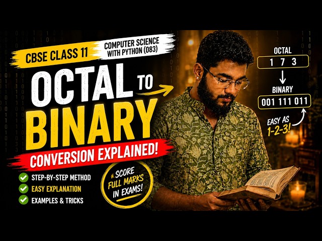 Octal to Binary Conversion in 5 Minutes 🔥 | CBSE Class 11 Computer Science with Python (083)